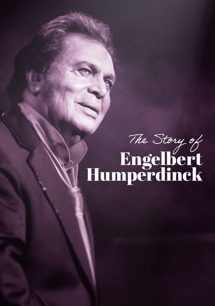 The Story of Engelbert Humperdinck poster
