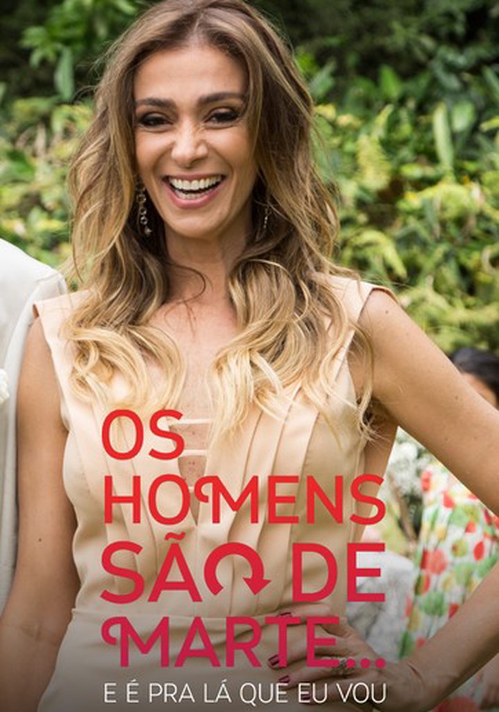 Os Homens São de Marte... E é pra Lá que Eu Vou poster