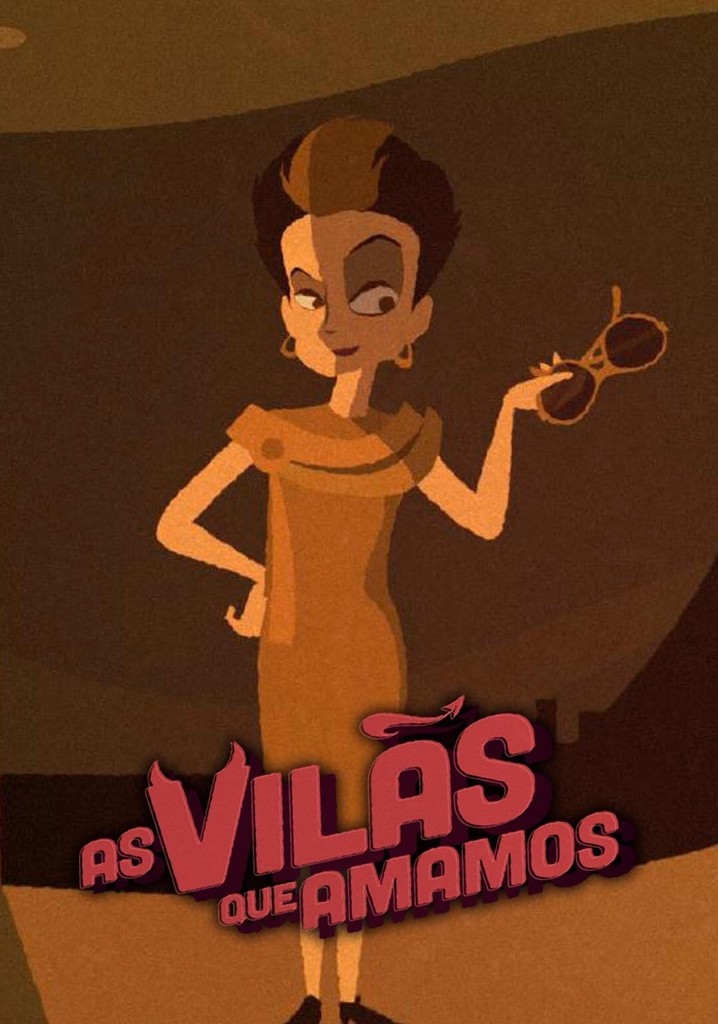 As Vilãs Que Amamos poster