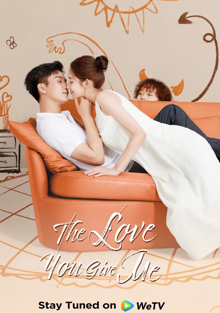 The Love You Give Me poster