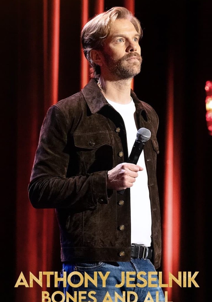 Anthony Jeselnik: Bones and All poster