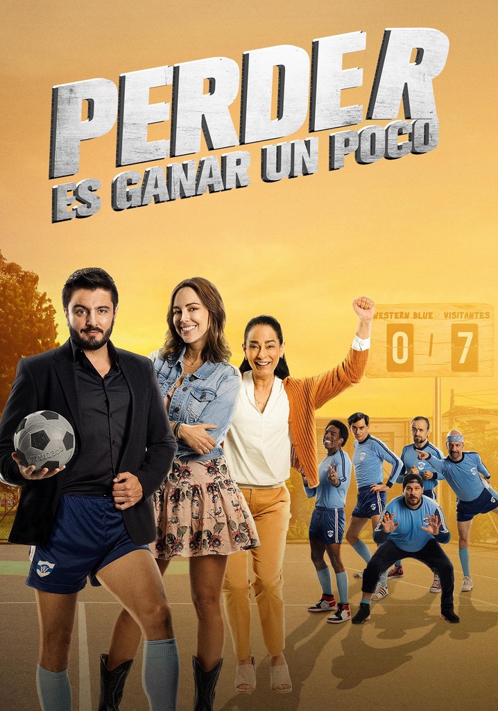 Perder Es Ganar un Poco poster