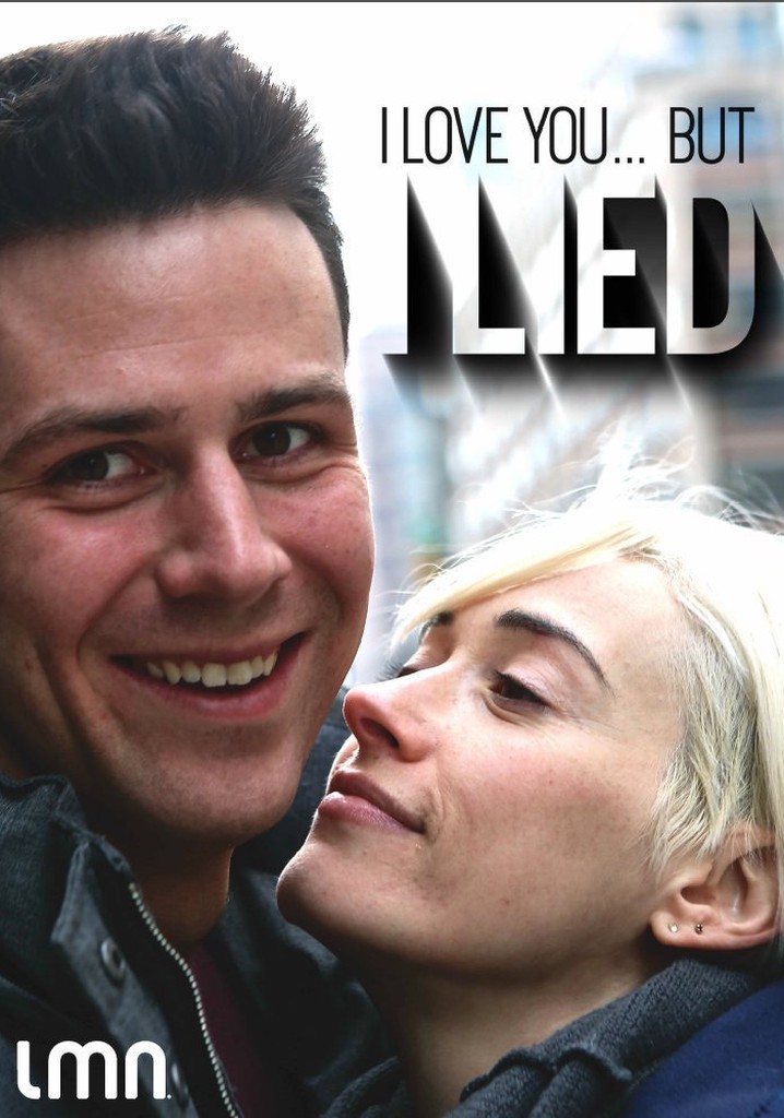 I Love You... But I Lied poster