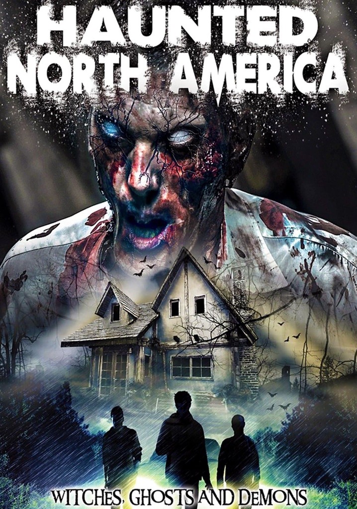 Haunted North America: Witches, Ghosts and Demons poster