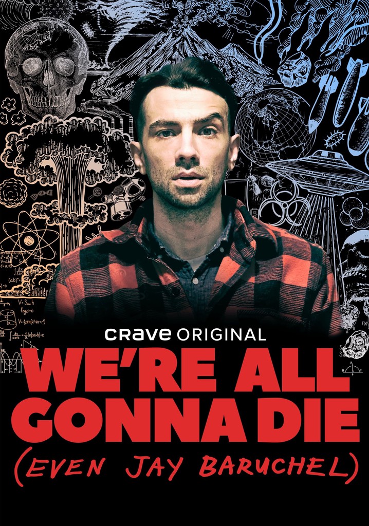 We're All Gonna Die (Even Jay Baruchel) poster
