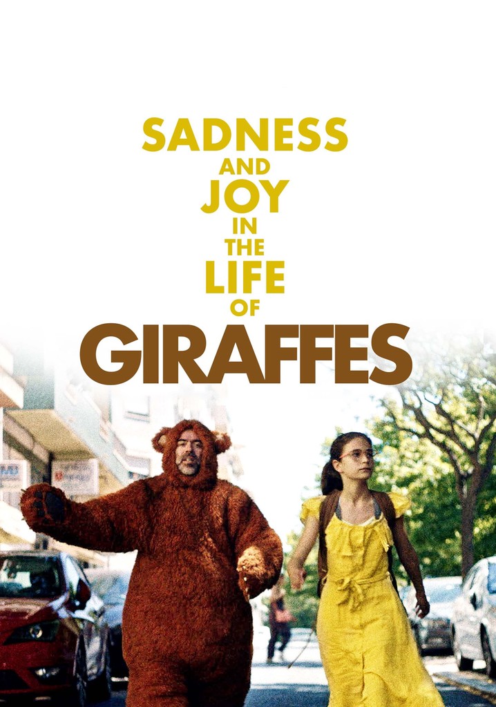 Sadness and Joy in the Life of Giraffes poster