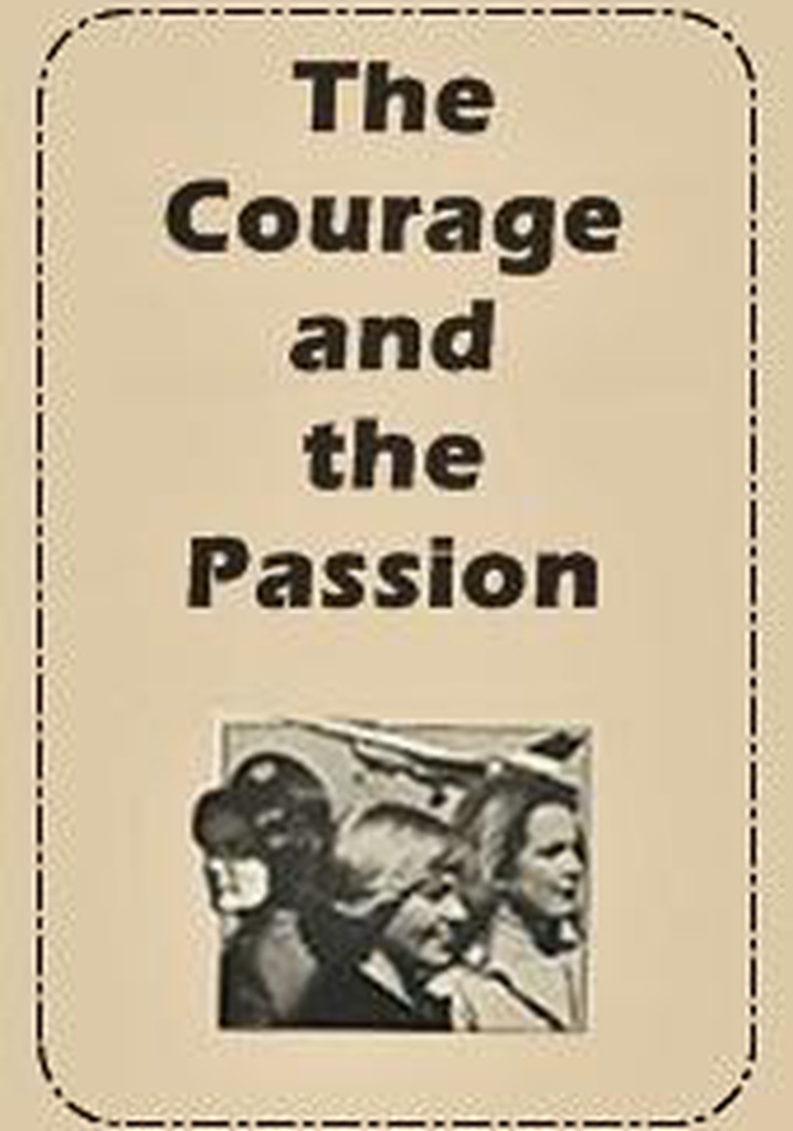 The Courage and the Passion poster