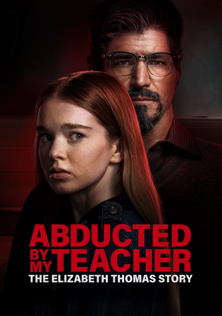Abducted by My Teacher: The Elizabeth Thomas Story poster