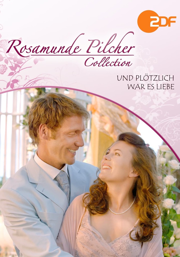 Rosamunde Pilcher: Und plötzlich war es Liebe poster