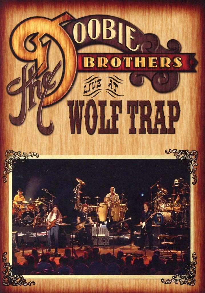 The Doobie Brothers - Live at Wolf Trap poster