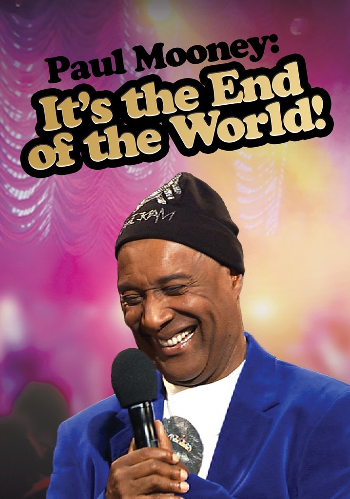 Paul Mooney: It's the End of the World poster