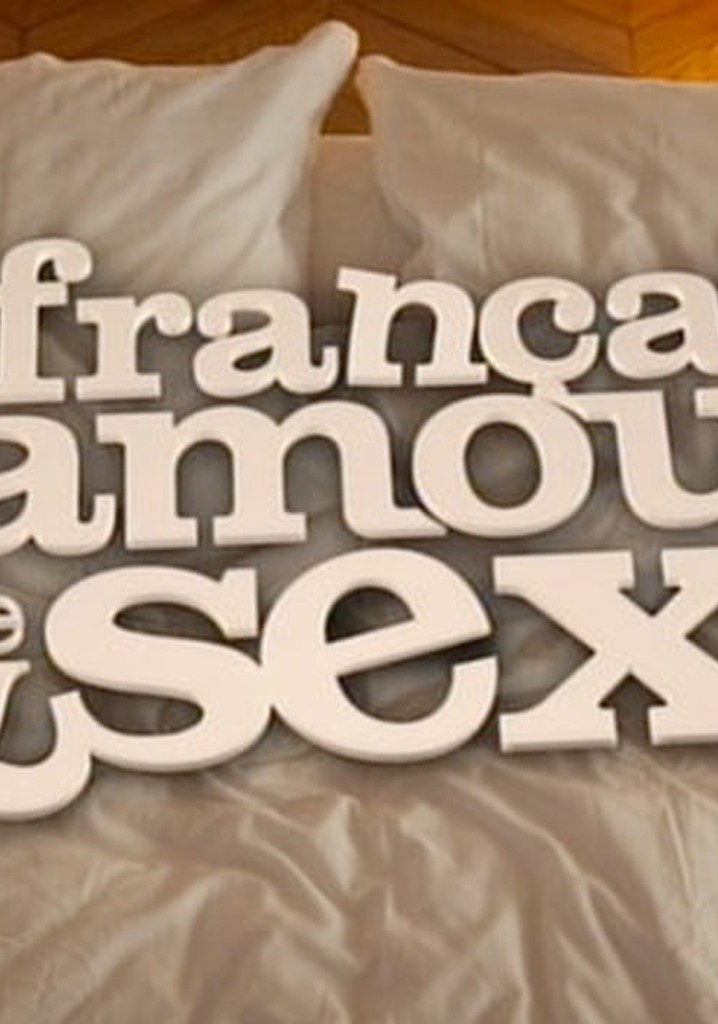 Les Francais, l'amour et le sexe poster