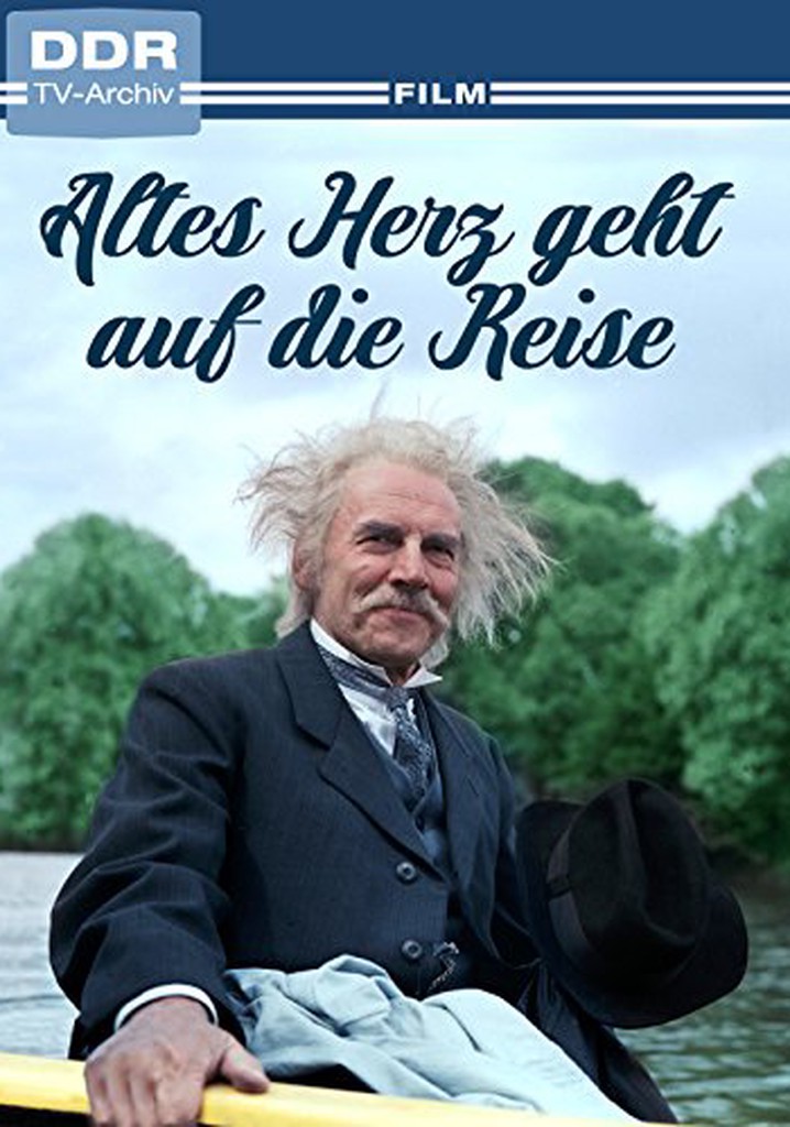 Altes Herz geht auf die Reise poster