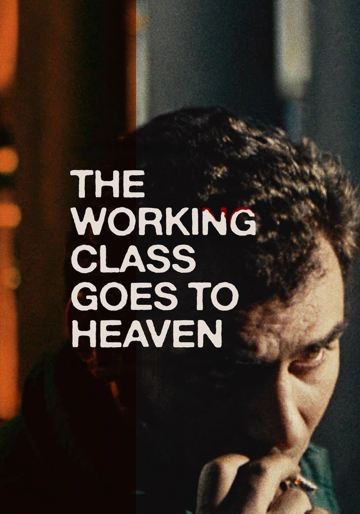 The Working Class Goes to Heaven poster