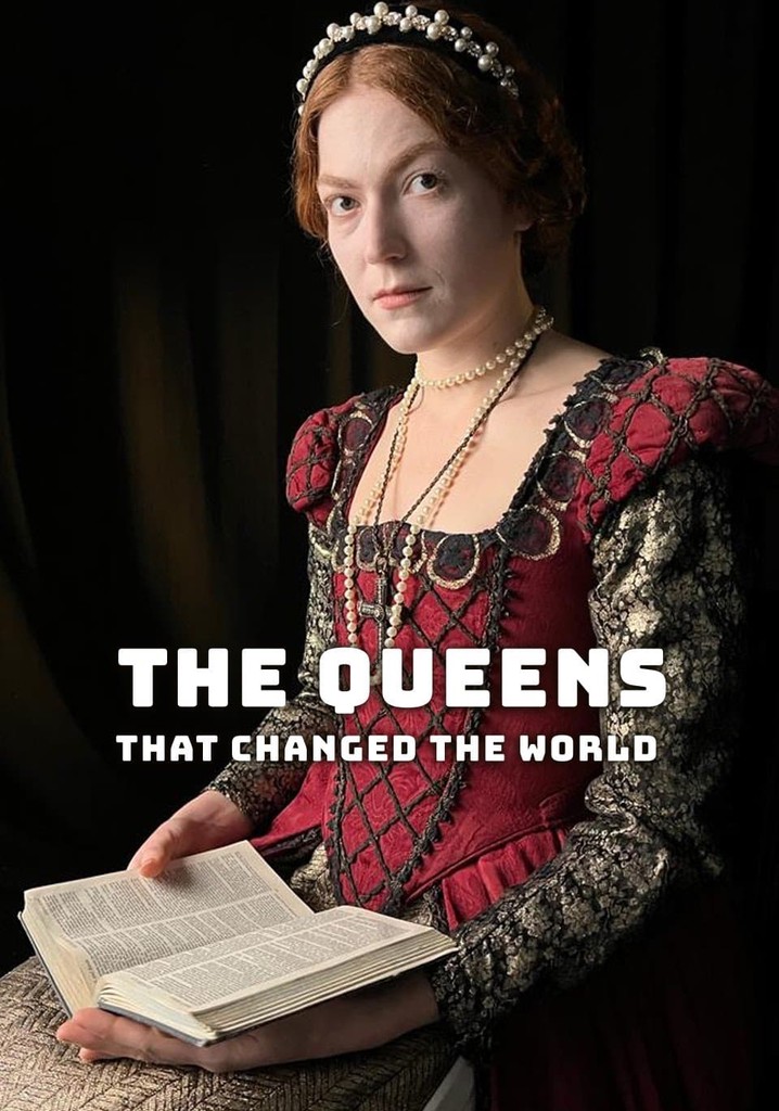 The Queens That Changed the World poster