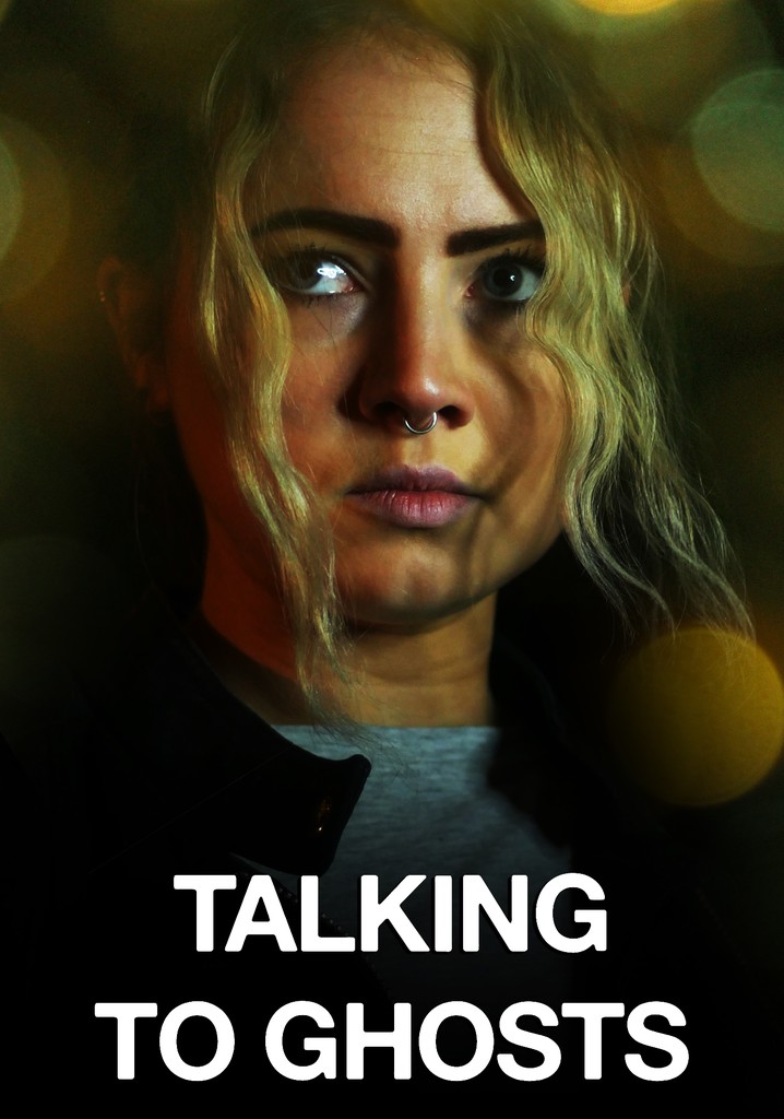 Talking To Ghosts poster