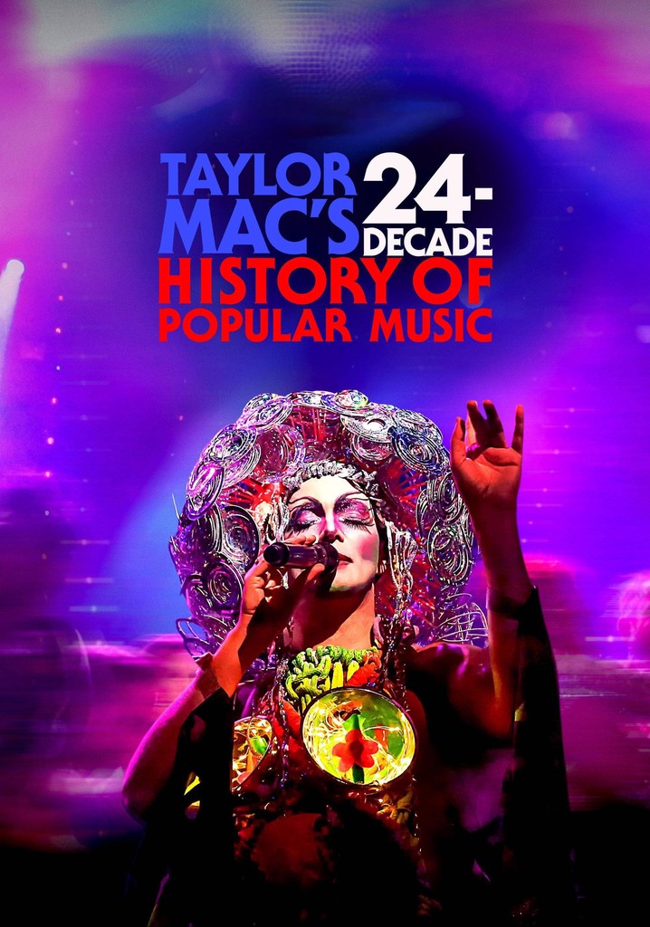 Taylor Mac's 24-Decade History of Popular Music poster