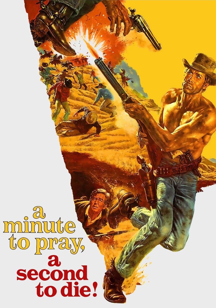 A Minute to Pray, a Second to Die poster