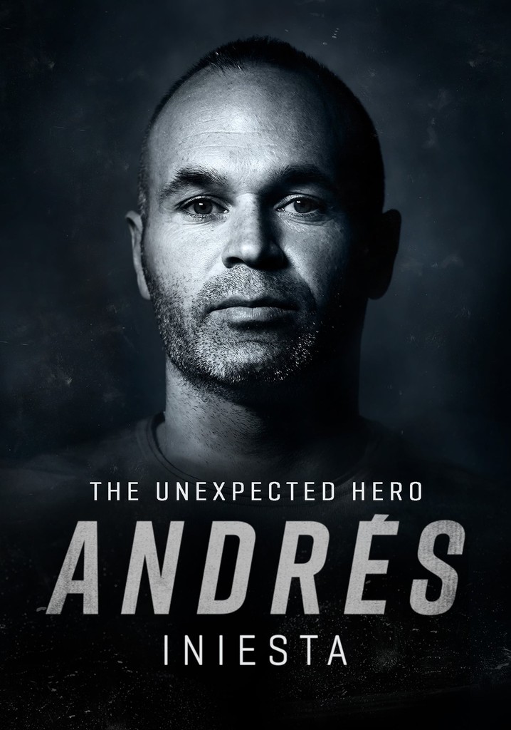 Andrés Iniesta: The Unexpected Hero poster