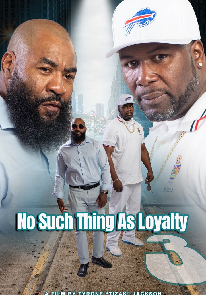 No such thing as loyalty 3 poster