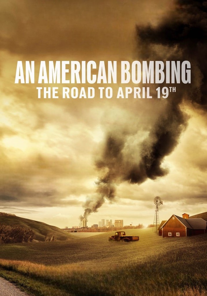 An American Bombing: The Road to April 19th poster