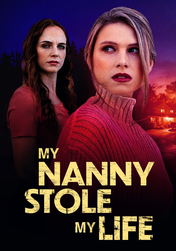 My Nanny Stole My Life poster