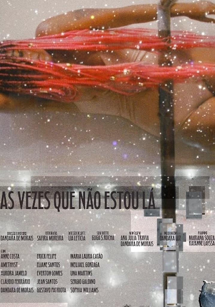 As vezes que não estou lá poster