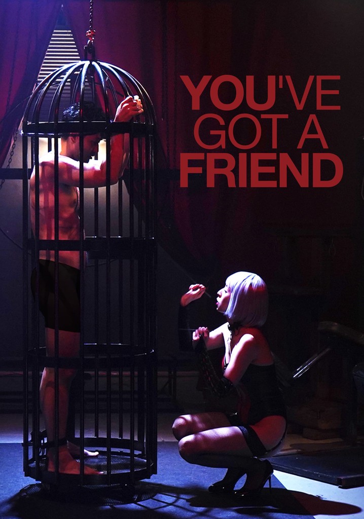 You've Got A Friend poster