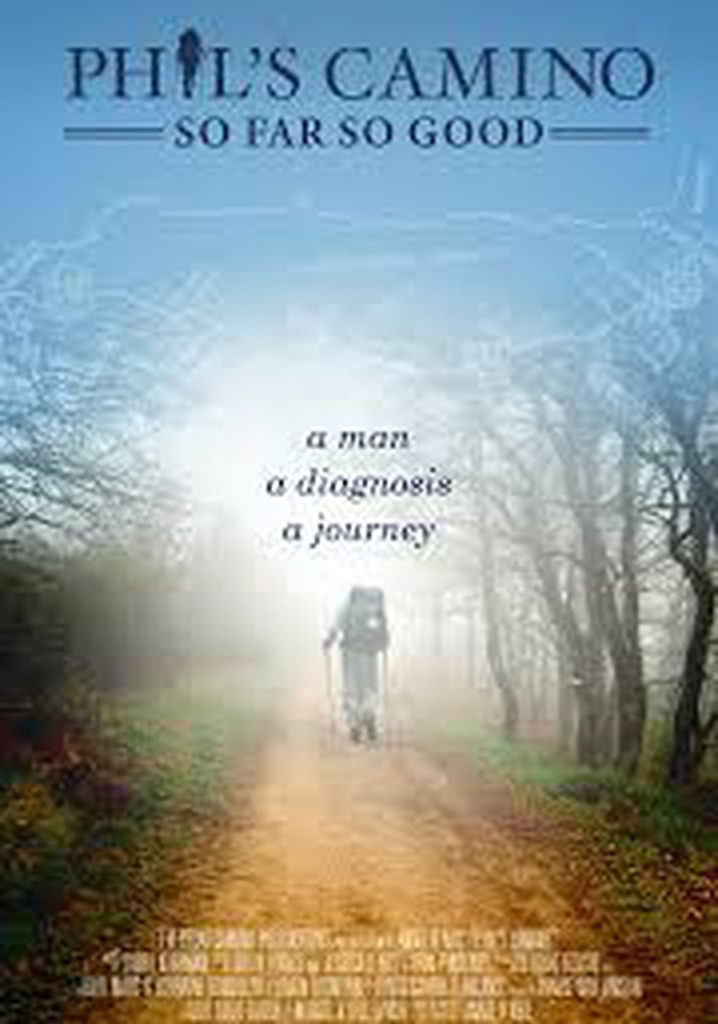 Phil's Camino: So Far, So Good poster