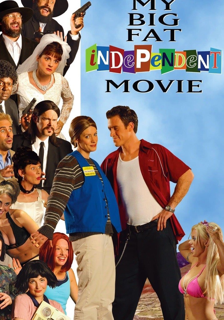 My Big Fat Independent Movie poster