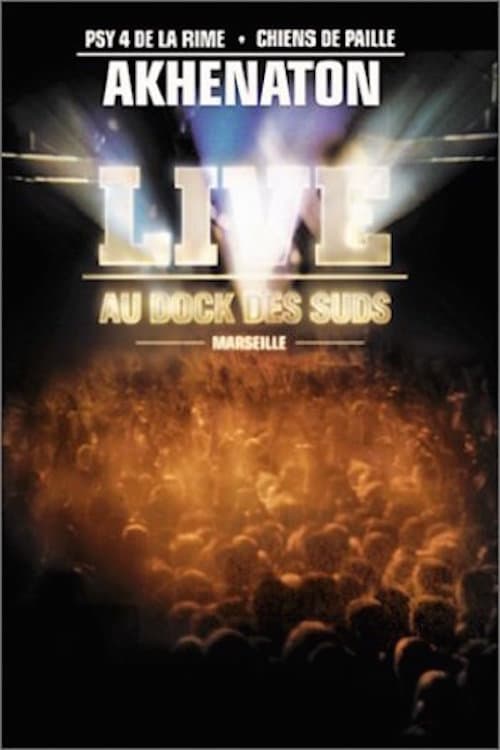 Akhenaton : Live au dock des suds poster
