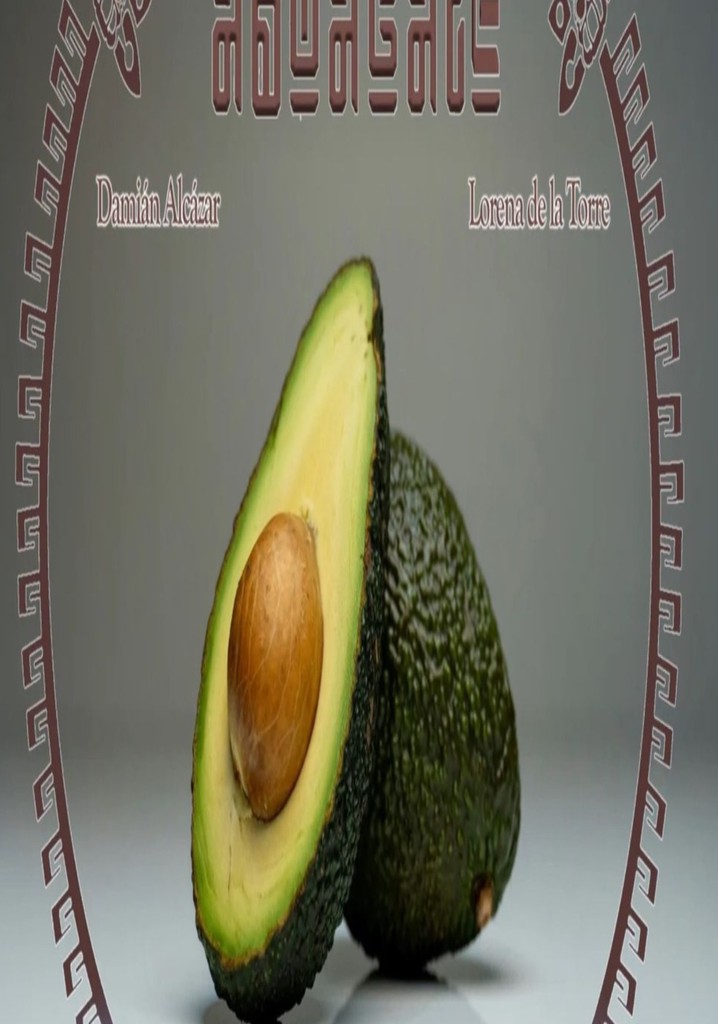 Avocado: The Mexican Treasure poster