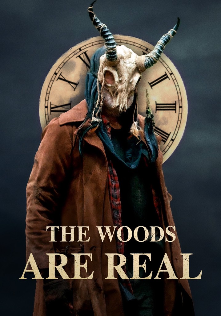 The Woods Are Real poster