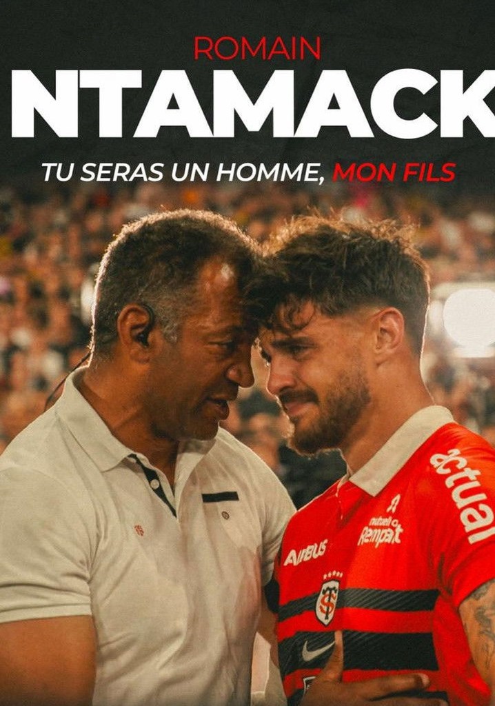 Romain Ntamack : tu seras un homme, mon fils poster