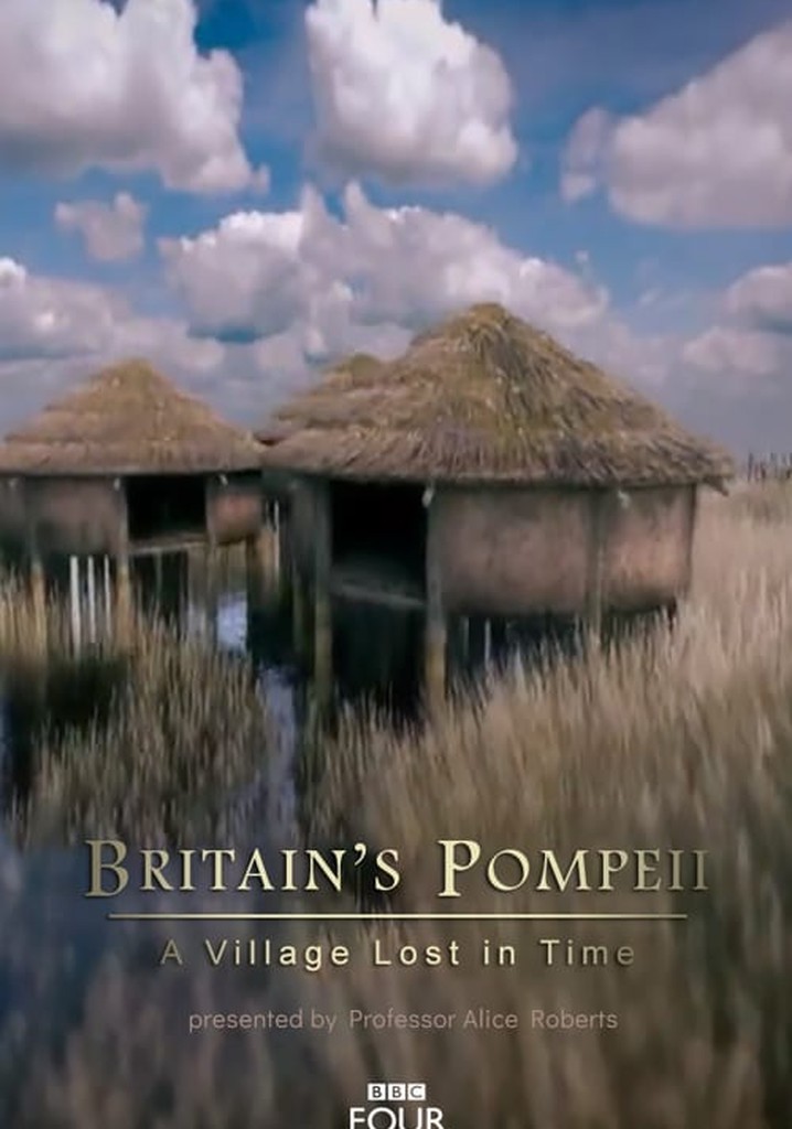 Britain's Pompeii: A Village Lost in Time poster
