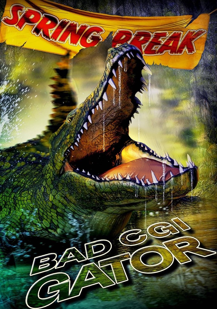 Bad CGI Gator poster
