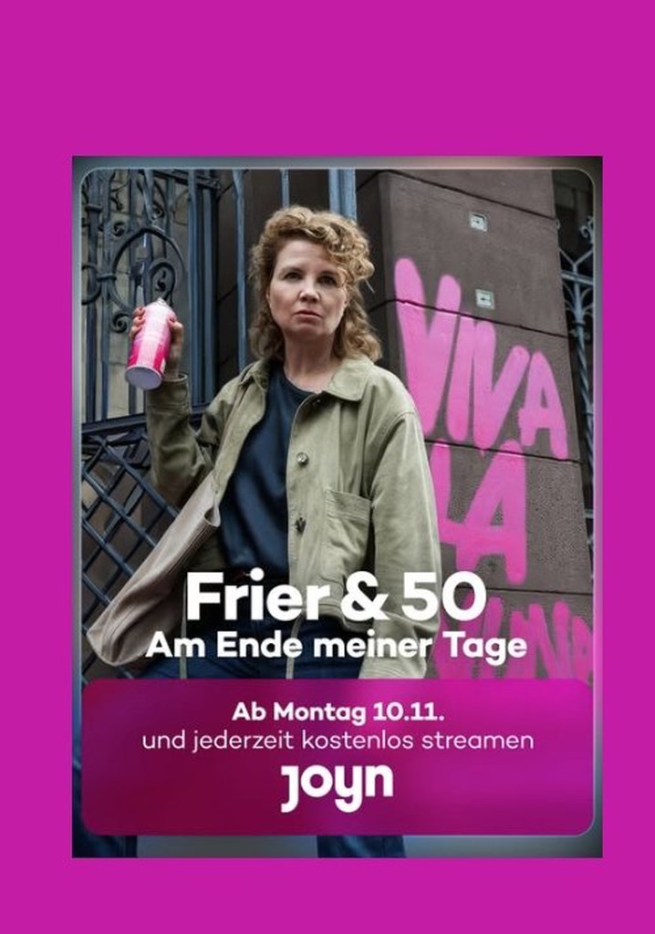 Frier und Fünfzig - Am Ende meiner Tage poster