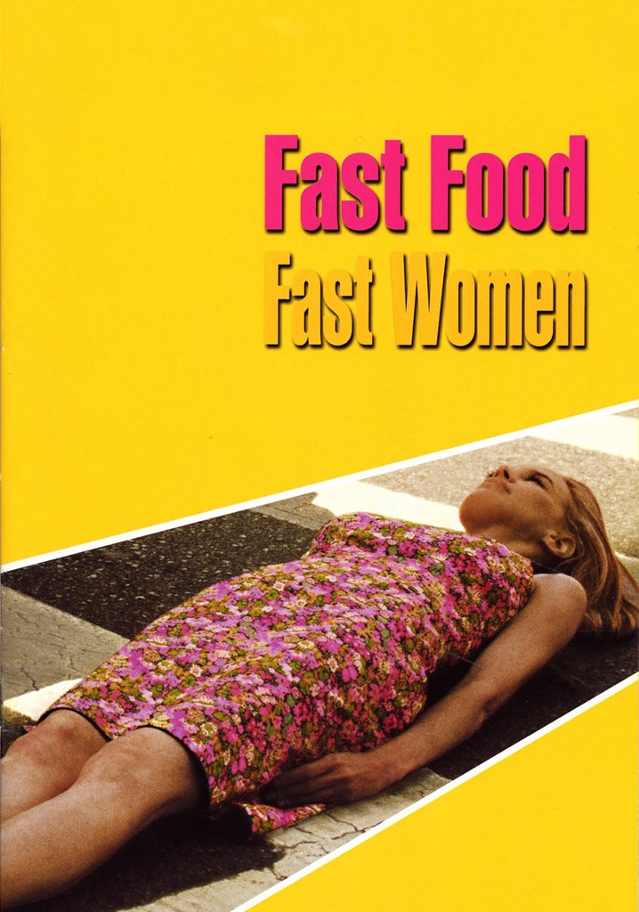 Fast Food Fast Women poster