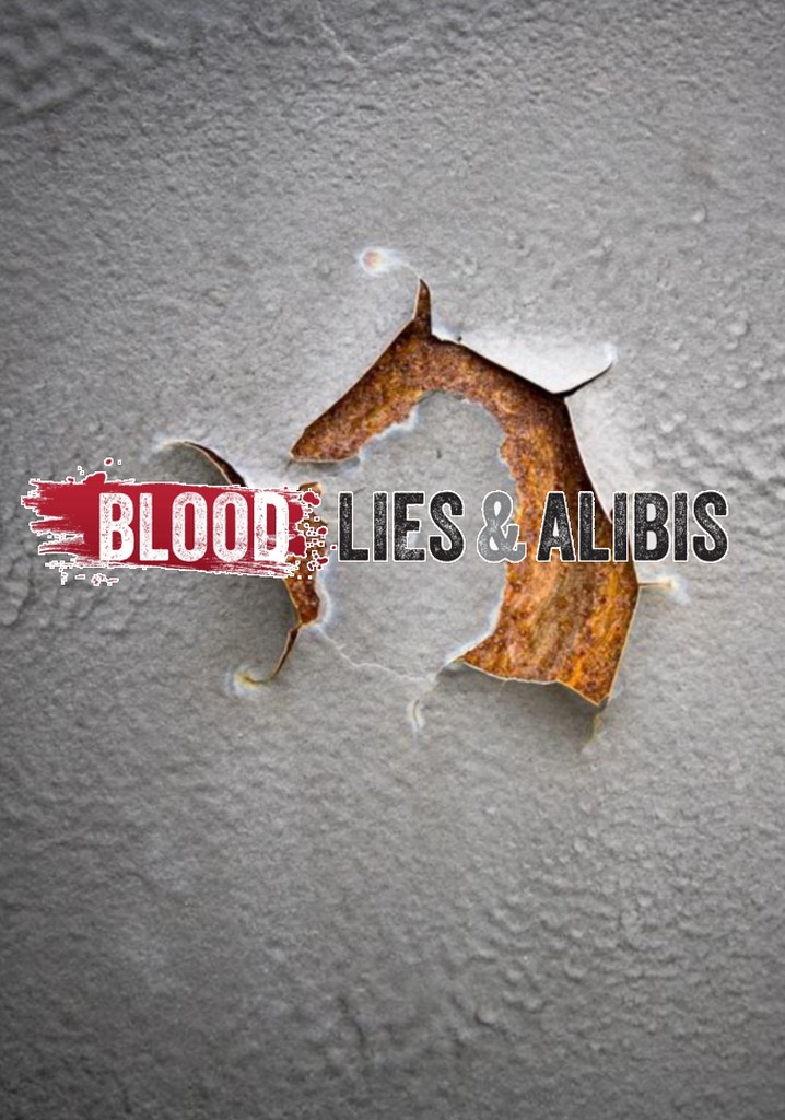 Blood, Lies, And Alibis poster