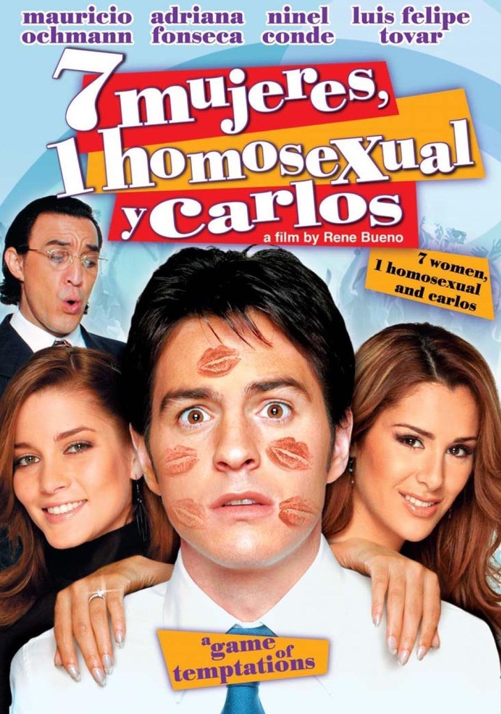 7 Mujeres, 1 Homosexual y Carlos poster