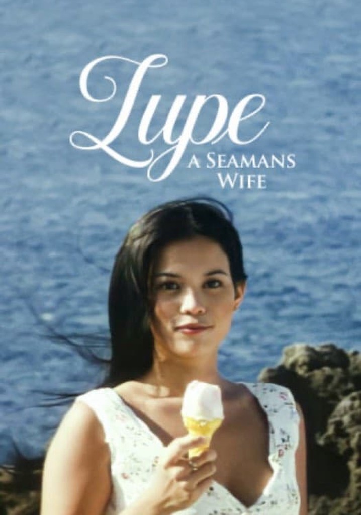 Lupe: A Seaman's Wife poster