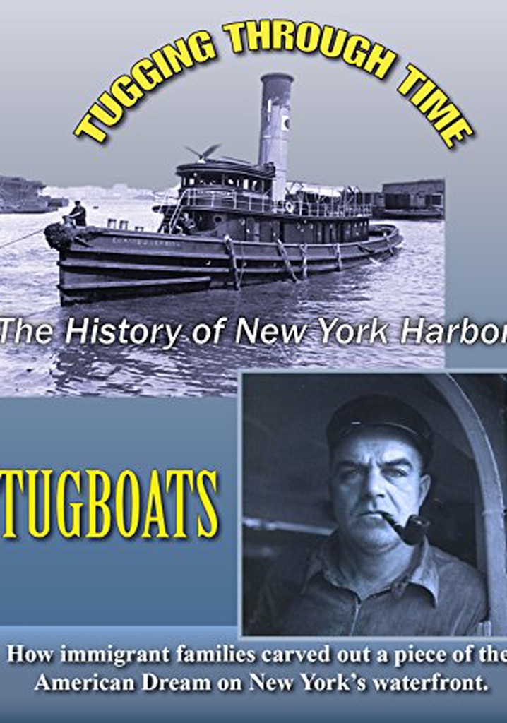Tugging Through Time: New York Harbor Tugboats poster
