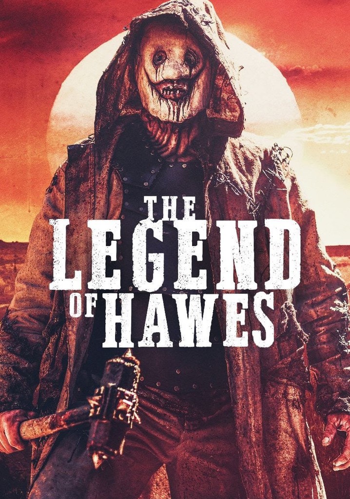 The Legend Of Hawes poster