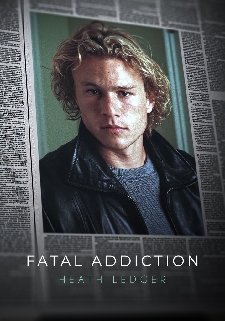 Fatal Addiction: Heath Ledger poster