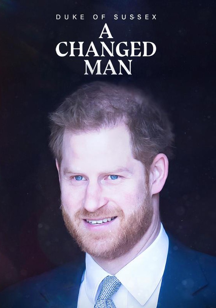 Duke of Sussex: A Changed Man poster