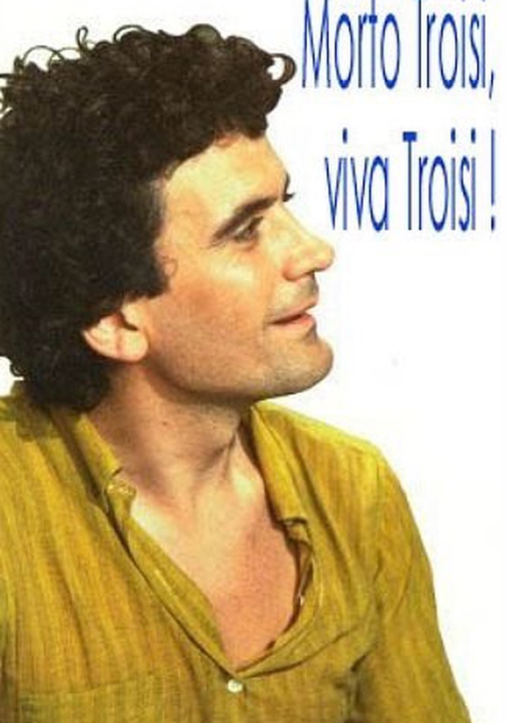 Morto Troisi, viva Troisi! poster