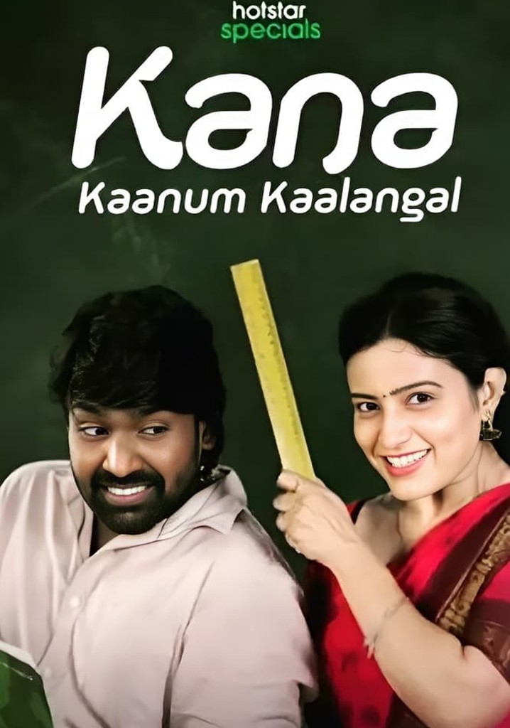 Kana Kaanum Kaalangal poster