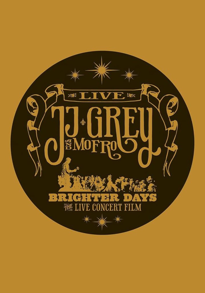 JJ Grey & Mofro - Brighter Days poster