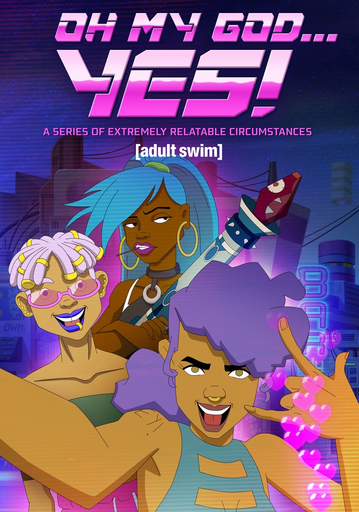 Oh My God, Yes! A Series of Extremely Relatable Circumstances poster