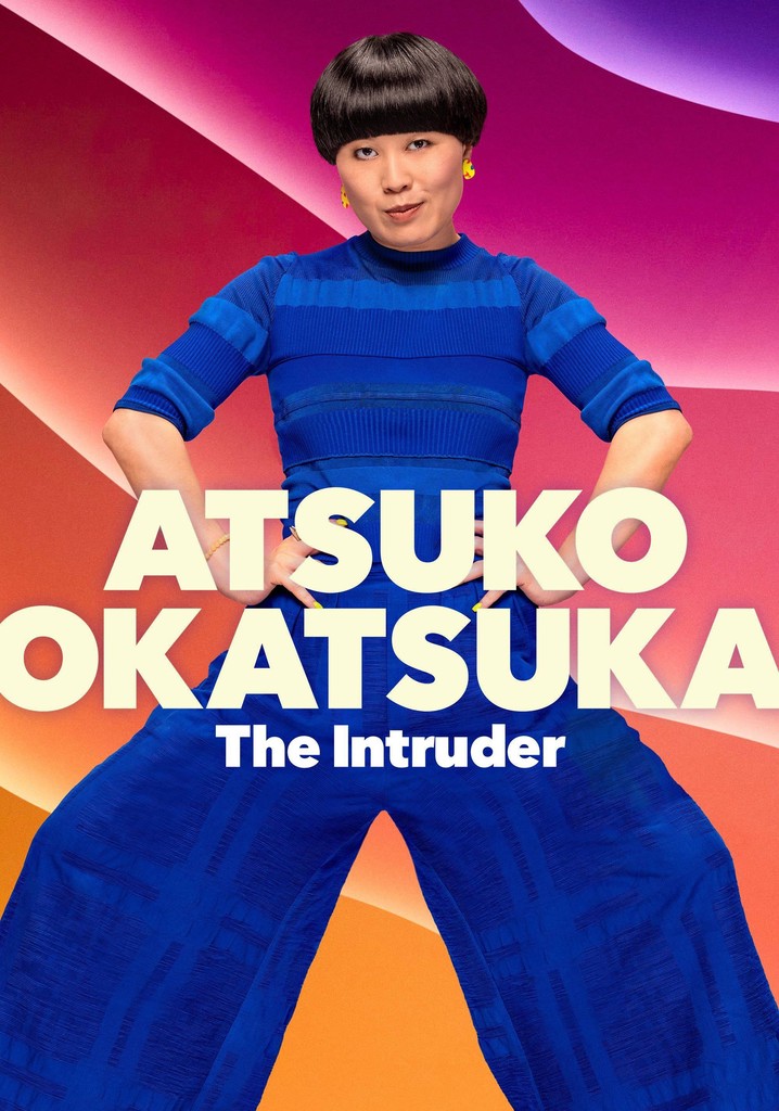 Atsuko Okatsuka: The Intruder poster